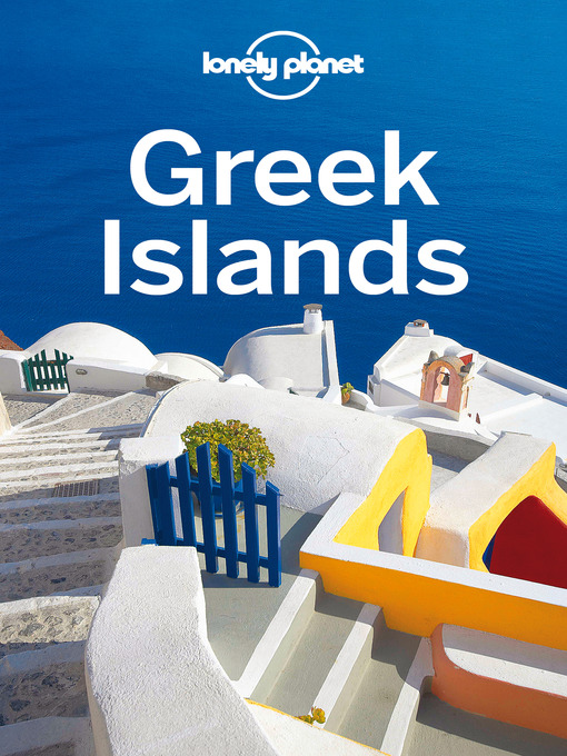 Title details for Greek Islands Travel Guide by Lonely Planet - Wait list